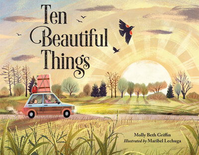 Cover for Molly Beth Griffin · Ten Beautiful Things (Hardcover Book) (2021)