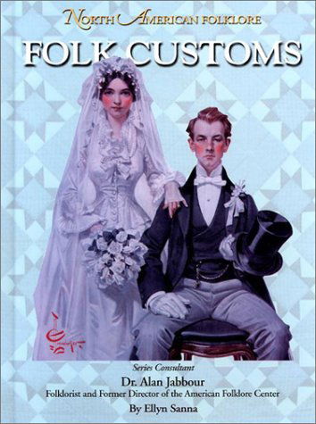 Cover for Ellyn Sanna · Folk Customs (North American Folklore) (Hardcover Book) (2002)