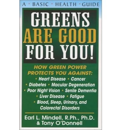 Cover for Earl Mindell · Greens are Good for You: A Basic Health Guide (Paperback Book) (2003)
