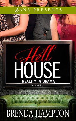 Cover for Brenda Hampton · Hell House: Reality TV Drama (Zane Presents) (Paperback Book) (2013)