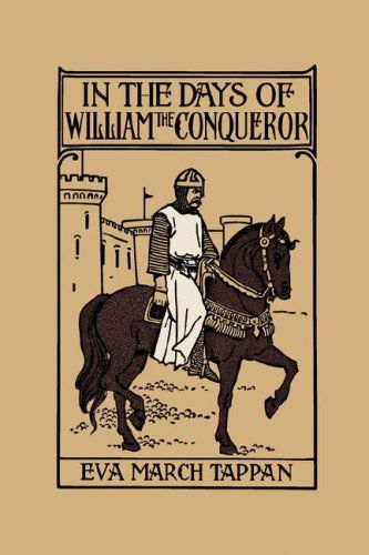 Cover for Eva March Tappan · In the Days of William the Conqueror (Yesterday's Classics) (Paperback Book) (2006)
