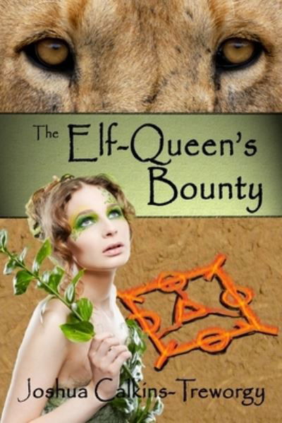 The Elf-Queen's Bounty - Joshua Calkins-Treworgy - Books - Booksforabuck.com - 9781602151369 - January 7, 2011