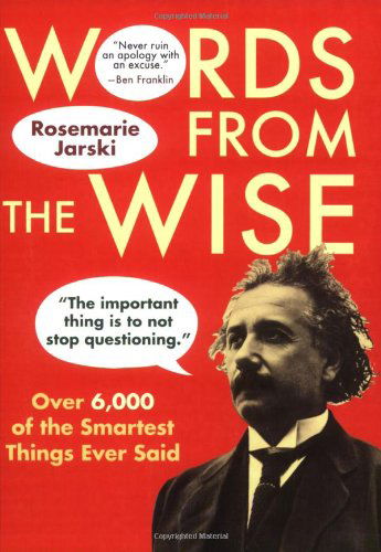 Cover for Rosemarie Jarski · Words from the Wise: over 6,000 of the Smartest Things Ever Said (Paperback Book) (2007)