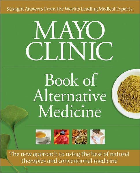 Cover for Mayo Clinic · Book of Alternative Medicine (Hardcover Book) [2nd Updated, Expanded edition] (2010)