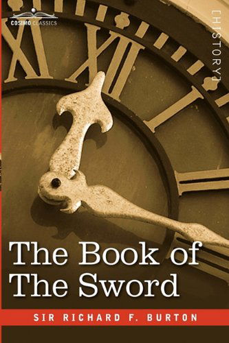 Cover for Richard F. Burton · The Book of the Sword (Paperback Book) (2008)