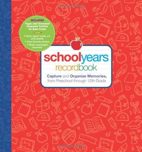 Cover for Editors of Reader's Digest · School Years: Record Book: Capture and Organize Memories from Preschool Through 12th Grade (Spiral Book) [Jou edition] (2009)