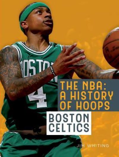 Cover for Jim Whiting · Boston Celtics (Hardcover Book) (2017)