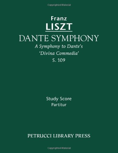 Cover for Franz Liszt · Dante Symphony, S. 109 - Study Score: a Symphony to Dante's 'divina Commedia' (Taschenbuch) (2011)