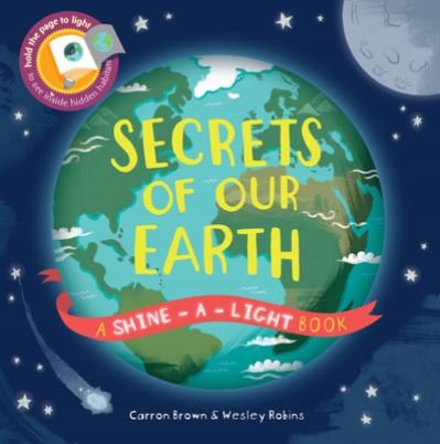 Cover for Carron Brown · Secrets of Our Earth (Hardcover Book) (2017)