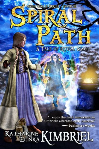 Spiral Path (Night Calls) (Volume 3) - Katharine Eliska Kimbriel - Books - Book View Cafe - 9781611384369 - December 20, 2014