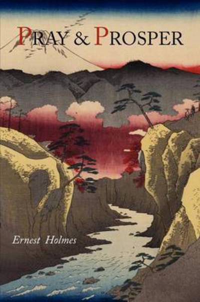 Cover for Ernest Holmes · Pray and Prosper (Pocketbok) (2011)