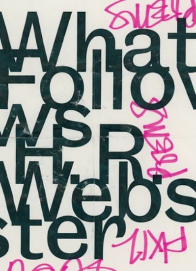 Cover for Webster · What Follows (N/A) (2022)