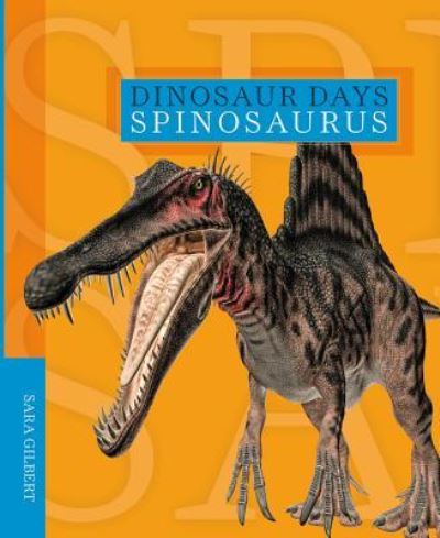 Cover for Sara Gilbert · Spinosaurus (Book) (2019)