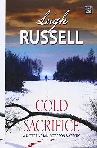 Cover for Leigh Russell · Cold Sacrifice (Detective Ian Peterson Mysteries) (Gebundenes Buch) [Lrg edition] (2014)