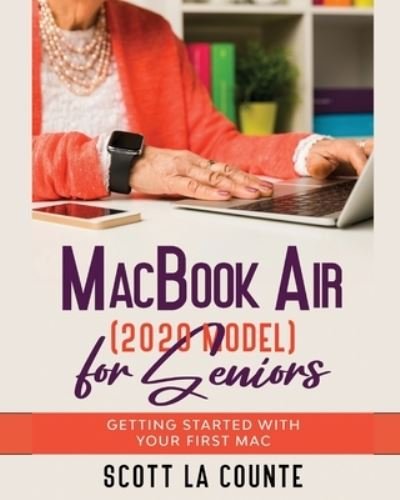 Cover for Scott La Counte · MacBook Air (2020 Model) For Seniors: Getting Started With Your First Mac (Paperback Book) (2020)