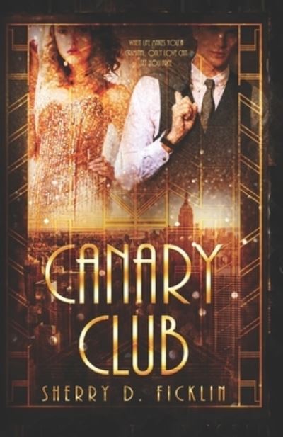 Cover for Sherry D Ficklin · The Canary Club (Paperback Book) (2017)