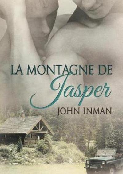 Cover for John Inman · La Montagne de Jasper (Translation) (Paperback Book) (2017)
