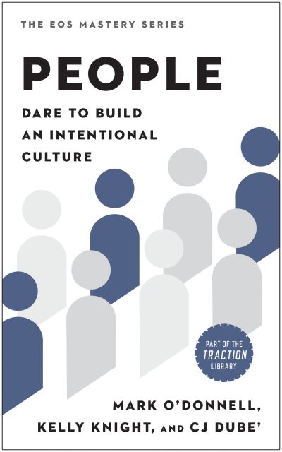 Cover for Mark O'Donnell · People: Dare to Build an Intentional Culture (Hardcover Book) (2024)