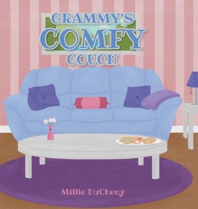 Grammy's Comfy Couch - Millie Ducheny - Books - Covenant Books - 9781638859369 - June 27, 2022