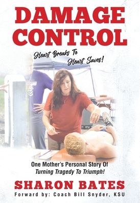 Cover for Sharon Bates · Damage Control - Heart Breaks to Heart Saves! (Hardcover Book) (2020)