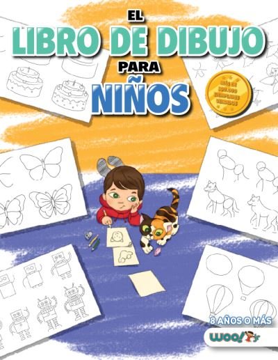 Cover for Woo! Jr. Kids Activities · El Libro de Dibujo Para Ninos: 365 cosas diarias para dibujar, paso a paso (actividades para ninos, aprender a dibujar) (Paperback Book) (2022)