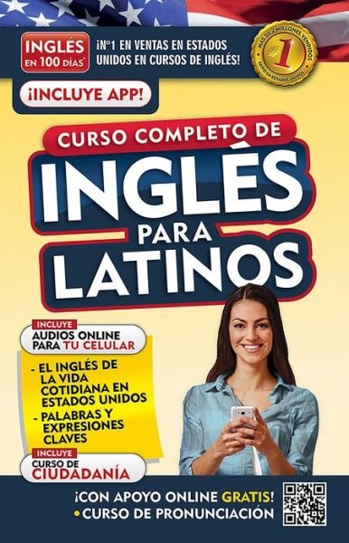 Cover for Inglés en 100 días. Curso completo de inglés para latinos. Nueva Edición / English in 100 Days. The Latino's Complete English Course (Book) [Spanish edition] (2020)