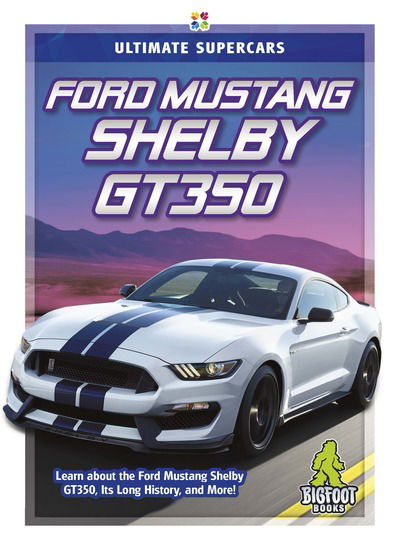 Cover for Tammy Gagne · Ford Mustang Shelby GT350 - Ultimate Supercars (Pocketbok) (2019)