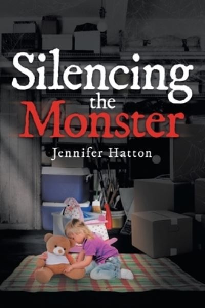 Cover for Jennifer Hatton · Silencing the Monster (Paperback Book) (2019)