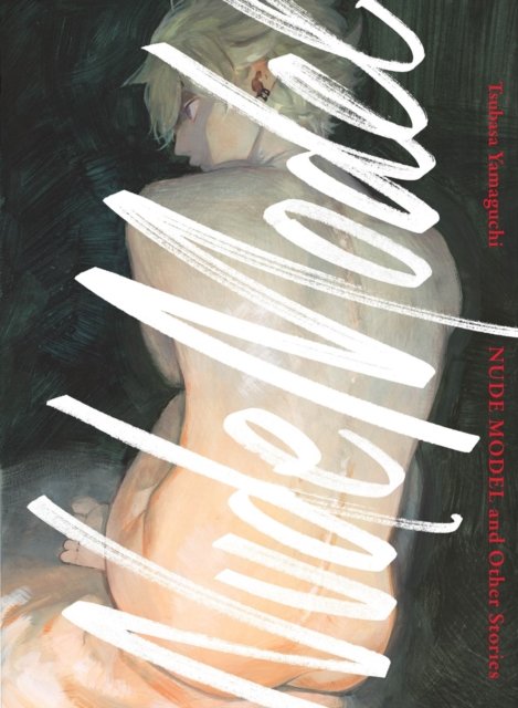 Cover for Tsubasa Yamaguchi · Nude Model and Other Stories (Taschenbuch) (2024)