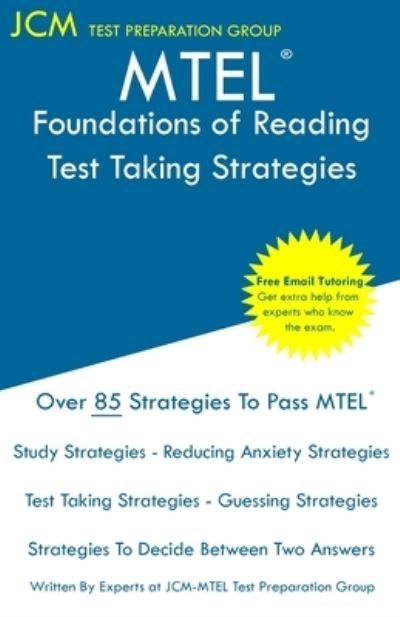 MTEL Foundations of Reading - Test Taking Strategies - Jcm-Mtel Test Preparation Group - Bøger - JCM Test Preparation Group - 9781647686369 - 24. december 2019
