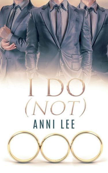 Cover for Anni Lee · I Do (Not) (Paperback Book) (2021)