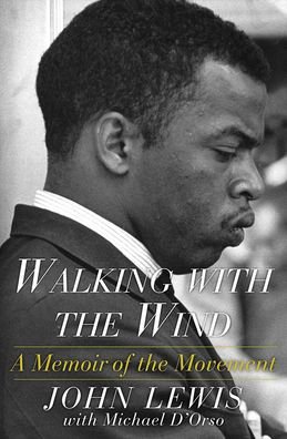 Cover for John Lewis · Walking with the Wind: A Memoir of the Movement (Hardcover Book) (2019)