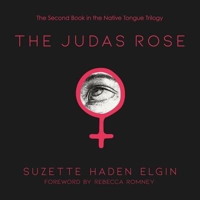 Cover for Suzette Haden Elgin · The Judas Rose (CD) (2019)