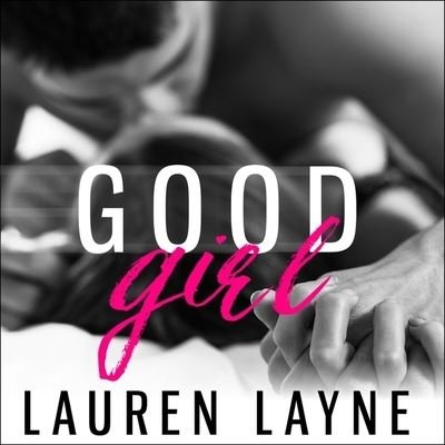 Cover for Lauren Layne · Good Girl (CD) (2016)
