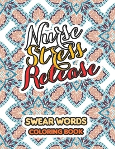 Cover for Rns Coloring Studio · Nurse Stress Release (Paperback Book) (2019)