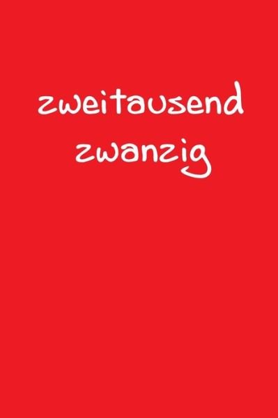 Cover for 2020 Kalenderbuch A5 By Jilsun · Zweitausend Zwanzig (Paperback Bog) (2019)