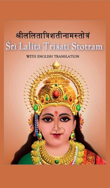 Sri Lalita Trishati Stotram - M.a. Center - Books - M.A. Center - 9781680371369 - November 9, 2014