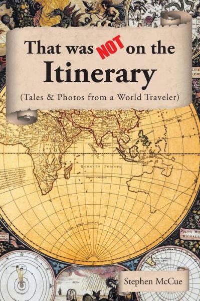 Cover for Stephen McCue · That Was Not on the Itinerary (Paperback Book) (2015)