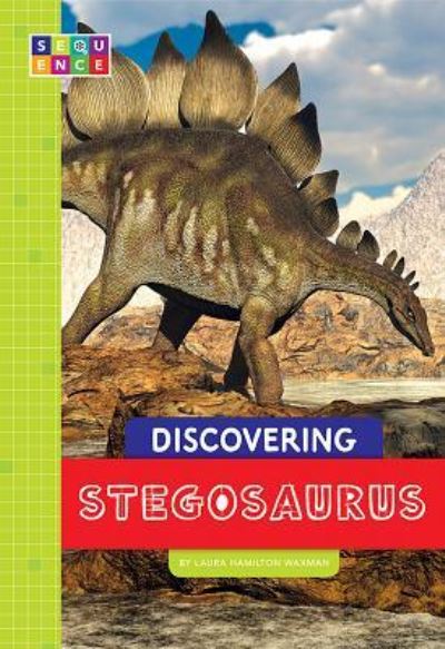 Cover for Laura Hamilton Waxman · Discovering Stegosaurus (Hardcover Book) (2018)