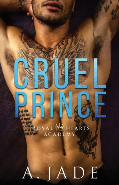 Cover for Ashley Jade · Cruel Prince Royal Hearts Academy (Paperback Book) (2019)