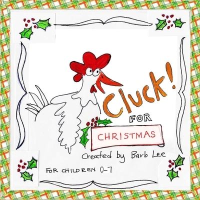 Cover for Barb Lee · Cluck! for Christmas (Paperback Book) (2019)