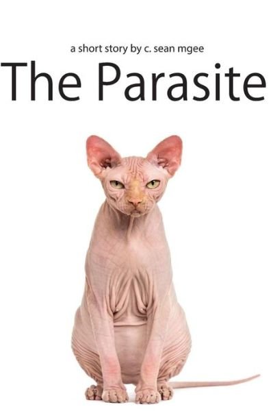 Cover for C Sean McGee · The Parasite (Paperback Bog) (2018)