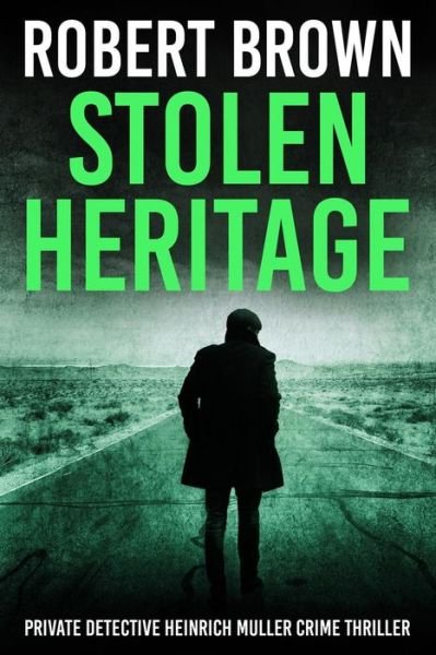 Cover for Robert Brown · Stolen Heritage (Pocketbok) (2018)