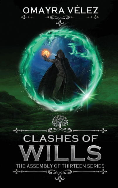 Cover for Omayra Vélez · Clashes of Wills (Hardcover Book) (2019)