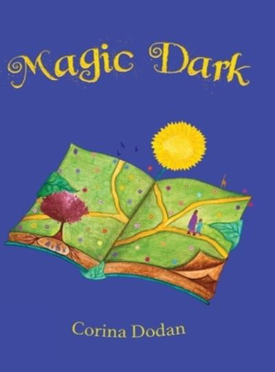 Cover for Mihaela Corina Dodan · Magic Dark (Gebundenes Buch) (2021)