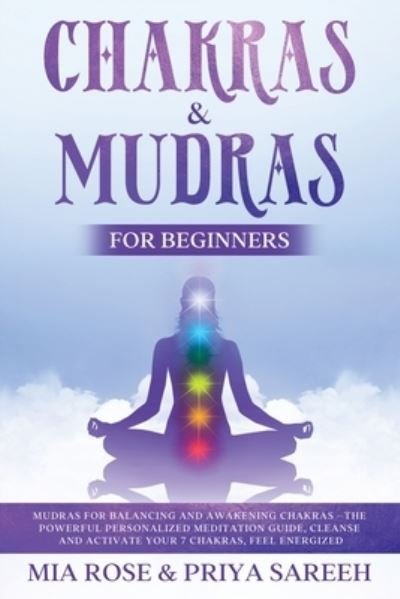 Cover for Mia Rose · Chakras &amp; Mudras for Beginners (Paperback Book) (2019)