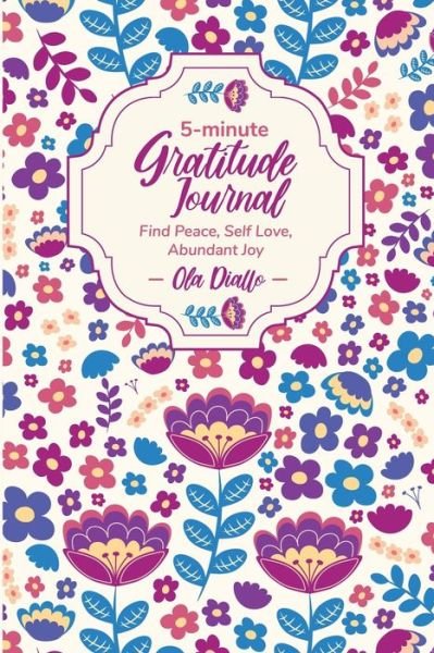 Cover for Ola Diallo · 5-Minute Gratitude Journal (Paperback Bog) (2022)