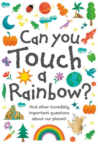 Cover for Sue Nicholson · Little Know-it All: Can You Touch a Rainbow? - Little Know-It-All (Paperback Book) (2017)