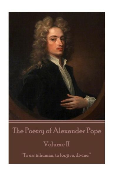 Cover for Alexander Pope · The Poetry of Alexander Pope - Volume II (Pocketbok) (2016)