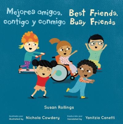 Cover for Susan Rollings · Mejores Amigos, Contigo y Conmigo / Best Friends, Busy Friends 8x8 Edition (Book) (2021)